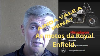 Ainda vale a pena as motos da Royal Enfield em 2024 [upl. by Gary735]