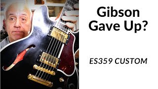 323 RSW ES359 Custom The Guitar Gibson Gave Up On [upl. by Ssepmet]