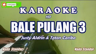 Bale Pulang 3Karaoke Lirik [upl. by Sielen]