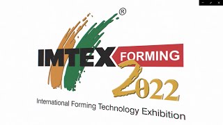 IMTEX Forming 2022  A sneak peek into the successful show [upl. by Dauf]