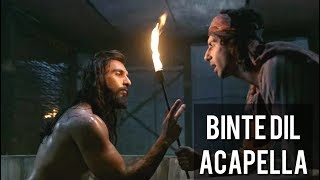 Binte Dil  Padmaavat  Acapella Vocals Only [upl. by Oirasor129]