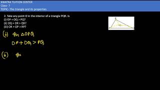 2 Take any point O in the interior of a triangle PQR Isi OP  OQ PQii OQ  OR QRiii OR [upl. by Goldner]