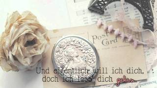 Eigentlich will ich dich doch ich lass dich gehen [upl. by Jaynell]