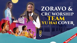 ZORAVO amp CRC WORSHIP TEAM  YU HAI  MESSIAH COVER BY KGOTSO  PRAISE AND WORSHIP CONCERT 2020 [upl. by Saturday]