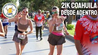 El 21K Coahuila 2024 ¡Desde Adentro [upl. by Li]