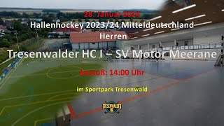 Live Hallenhockey Oberliga  Herren 20232024 Tresenwalder HC I  SV Motor Meerane Endstand 6  9 [upl. by Pellegrini]