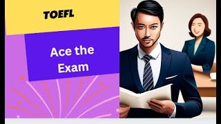 Ace The Toefl Exam [upl. by Poree251]