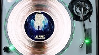 LE PRIX  COSMONOVA ORIGINAL MIX ℗2012 [upl. by Abate411]