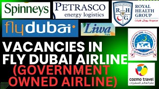 ✈️Vacancies in Fly Dubai  Government Owned Airline  and Others 🇦🇪 [upl. by Seagrave]