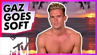 EX ON THE BEACH SEASON 5  GAZ GOES SOFT  MTV [upl. by Syramad38]