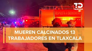 Explosión en SIMEC deja 13 trabajadores calcinados en Xaloztoc Tlaxcala [upl. by Assinna465]