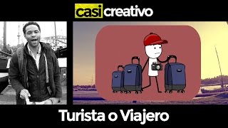 Turista o Viajero  Casi Creativo [upl. by Lenoj]