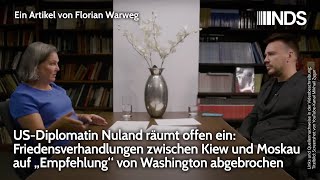 Nuland räumt ein Friedensverhandlungen zw Kiew amp Moskau auf „Empfehlung“ Washingtons abgebrochen [upl. by Prudence]