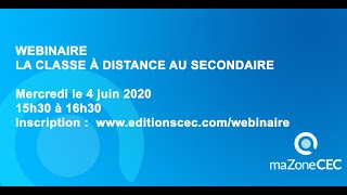 Webinaire La classe à distance simplifiée au secondaire 4 juin [upl. by Huskamp]