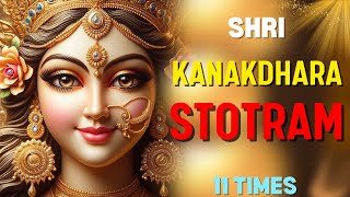 Very Powerful  Shri Kanakdhara Stotram  11 Times  With Lyrics  श्री कनकधारा स्तोत्रम् [upl. by Nella319]