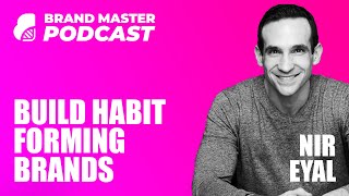 How To Build Habit Forming Products amp Brands  Nir Eyal [upl. by Maggio]