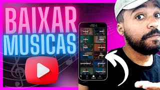 COMO BAIXAR MUSICA DO YOUTUBE PELO CELULAR RÁPIDO E FACIL  PASSO A PASSO [upl. by Ayamahs]