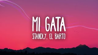 Standly  Mi Gata ft El Barto [upl. by Karia928]