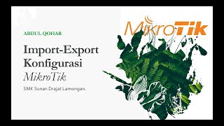 Cara ExportImport konfigurasi MikroTik [upl. by Yerroc439]