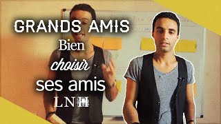 Comment bien choisir ses amis et être à son tour un bon ami [upl. by Drus]