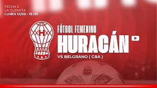 Fútbol Femenino Huracán vs Belgrano  Huracán TV [upl. by Theone26]