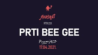 AGELAST SESSION PRTI BEE GEE PREMIJERA 17042021 [upl. by Ahsienyt]