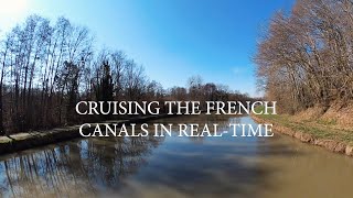 Slow cruising the French canals in realtime [upl. by Onin39]