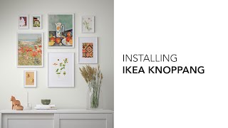 Installing Ikea Knoppang Wall Art Without Breaking Your Wall [upl. by Jordain404]