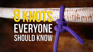 Eight Knots EVERYONE should know  The BEST KNOTS [upl. by Corena216]