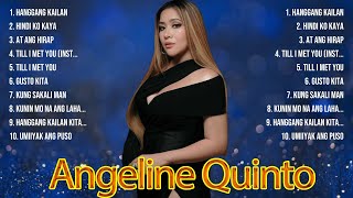 Angeline Quinto Songs Greatest Hits  Angeline Quinto Songs Songs  Angeline Quinto Songs Top Songs [upl. by Okoyk]