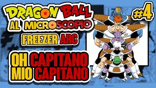 OH CAPITANO MIO CAPITANO  Dragonball Al Microscopio  Saga di Freezer 4 [upl. by Analahs]