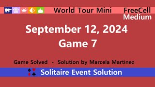 World Tour Mini Game 7  September 12 2024 Event  FreeCell Medium [upl. by Treve]