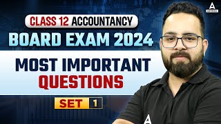 Class 12 Board Exam 2024  Class 12 Accountancy  Most Important Questions  By Aman Sir 1 [upl. by Tristram774]