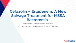 Cefazolin  Ertapenem A New Salvage Treatment for MSSA Bacteremia [upl. by Dnomse]