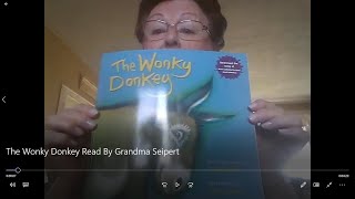 The Wonky Donkey Read By Grandma Seipert [upl. by Anib]