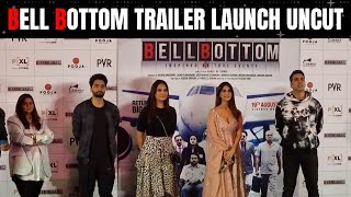 Bell Bottom Trailer Launch Uncut Video Akshay Kumar Vani Kapoor Lara Dutta Jackky Bhagnani [upl. by Rednave]