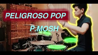 Plastilina Mosh  PELIGROSO POP Drum Cover  Mike Villarreal [upl. by Boehike973]