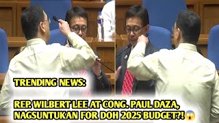 TRENDING REP WILBERT LEE AT CONG PAUL DAZA NAGAGAWAN NG MIC AT NAGKAINITAN FOR 2025 DOH BUDGET [upl. by Amandie]