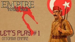 Lets Play Empire Total War Ottoman Empire part 1 [upl. by Girvin171]