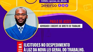 ILICITUDE NO DESPEDIMENTO Ã€ LUZ DA NOVA LEI GERAL DO TRABALHO direitodotrabalho nulidade [upl. by Treiber190]