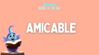 Amicable [upl. by Aufmann]