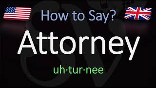 How to Pronounce Attorney CORRECTLY Meaning amp Pronunciation [upl. by Eelydnarb]