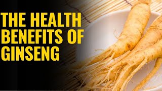 BENEFITS OF GINSENG  GINSENG PLANT HEALTH BENEFITS [upl. by Bej]