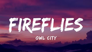 Owl City  Fireflies Lyrics [upl. by Sualkin]