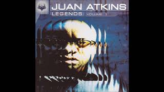 Juan Atkins ‎– Legends Volume 1 [upl. by Mott]