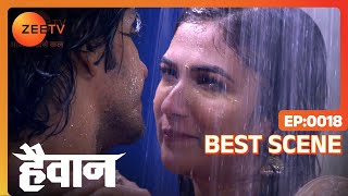 Haiwaan  Hindi TV Serial  Best Scene  18  Param Singh Ridhima Pandit Ankit Mohan Zee TV [upl. by Sherl]