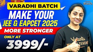 Varadhi Batch  Make Your JEE EAPCET 2025 more stronger  only at 3999 [upl. by Eimme]