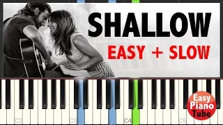 Shallow  Lady Gaga amp Bradley Cooper  Easy Piano Tutorial  SHEET MUSIC [upl. by Ramedlav]