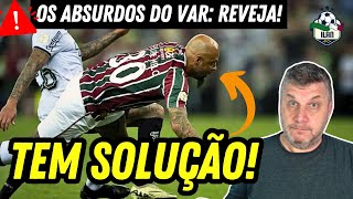 PROBLEMA COM FELIPE MELO E OUTROS TEM SOLUÇÃO  ATUALIZAÇÃO SOBRE NONATO  OS ABSURDOS DO VAR [upl. by Ynor]