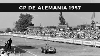 Nürburgring 1957  El día que Fangio excedió sus capacidades [upl. by Enawd670]